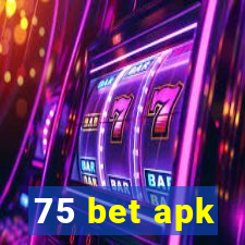 75 bet apk